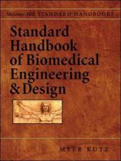 Standard Handbook of Biomedical Engineering & Design