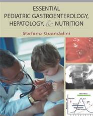 Essential Pediatric Gastroenterology and Nutrition