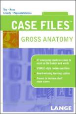 Case Files Gross Anatomy