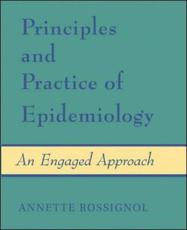 Principles and Practice of Epidemiology: An Engaged Approach