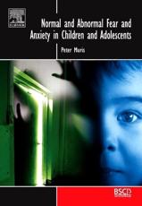 Normal and Abnormal Fear and Anxiety in Children and Adolescents