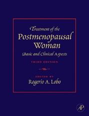 Treatment of the Postmenopausal Woman: Basic and Clinical Aspects
