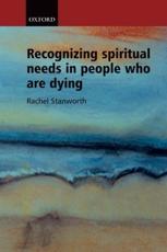 Recognizing Spiritual Needs in People Who are Dying