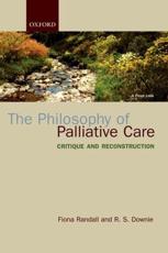 The Philosophy of Palliative Care