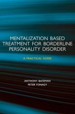 Mentalization-based Treatment for Borderline Personality Disorder