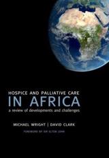Hospice and Palliative Care in Africa: A Review of Developments and Challenges