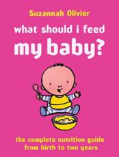 What Should I Feed My Baby?