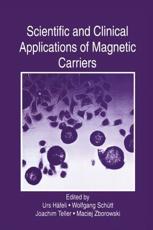 Scientific and Clinical Applications of Magnetic Carriers