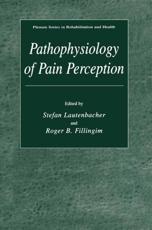 Pathophysiology of Pain Perception