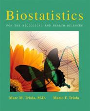Biostatistics for the Biological and Health Sciences with CDROM