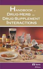 Mosby's Handbook of Drug-herb and Drug-supplement Interactions