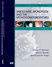 Ankylosing Spondylitis and the Spondyloarthropathies