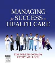 Managing For Success in Health Care