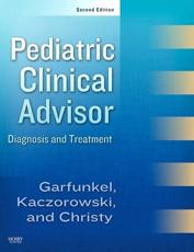 Pediatric clinical advisor : instant diagnosis and treatment