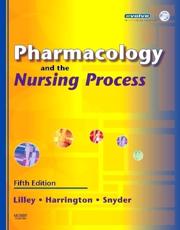 Pharmacology and the Nursing Process with CDROM