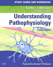Study Guide and Workbook for Understanding Pathophysiology