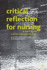 Critical Reflection for Nursing and the Helping Professions