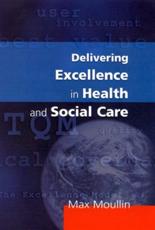 Delivering Excellence in Health and Social Care