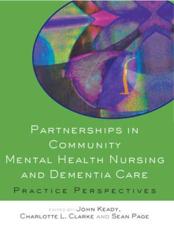 Partnerships in Community Mental Health Nursing and Dementia Care