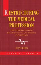 Restructuring the Medical Profession