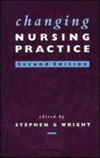 Changing Nursing Practice