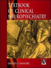 Textbook of Clinical Neuropsychiatry