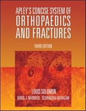 Apley's Concise Orthopaedics and Trauma