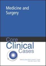 Core Clinical Cases in General Medicine and Surgery