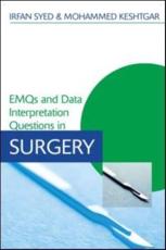 EMQs and Data Interpretation Questions in Surgery