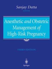 Anesthetic and Obstetric Management of High-risk Pregnancy