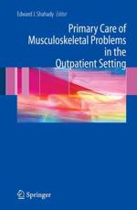 Primary Care of Musculoskeletal Problems in the Outpatient Setting