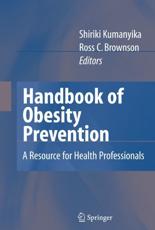 Handbook of Obesity Prevention: A Resource for Health Professionals