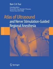 Atlas of Ultrasound and Nerve Stimulation-Guided Regional Anesthesia