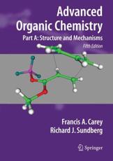 Advanced Organic Chemistry (Pt. A)