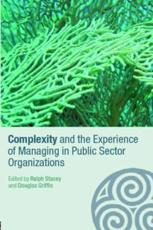 Complexity and the Experience of Managing in Public Sector Organizations