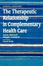 The Therapeutic Relationship in Complementary Health Care