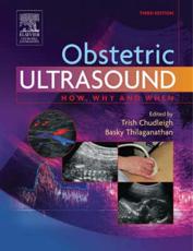 Obstetric Ultrasound: How, Why and When
