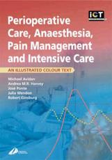 Perioperative Care, Anaesthesia, Pain Management and Intensive Care