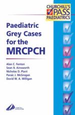Paediatric Grey Cases for the MRCPCH