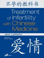 The Treatment of Infertility with Chinese Medicine