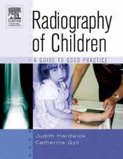 Radiography of Children: A Guide to Good Practice