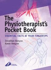 The Physiotherapist's Pocket Book: Essential Facts at Your Fingertips