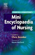 Churchill Livingstone Mini Encyclopaedia of Nursing