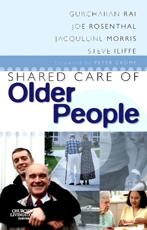 Shared Care of Older People: Medicine of Old Age for the Primary Care Team