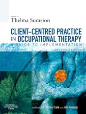 Client-Centered Practice in Occupational Therapy: A Guide to Implementation