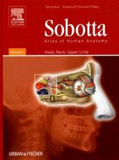 Sobotta Atlas of Human Anatomy, Volume 1: Head, Neck, Upper Limb with Booklet