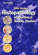 Histopathology of Preclinical Toxicity Studies