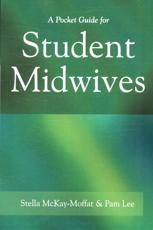 A Pocket Guide for Student Midwives