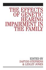 The Effects of Genetic Hearing Impairment in the Family