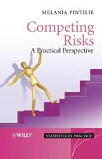 Competing Risks: A Practical Perspective